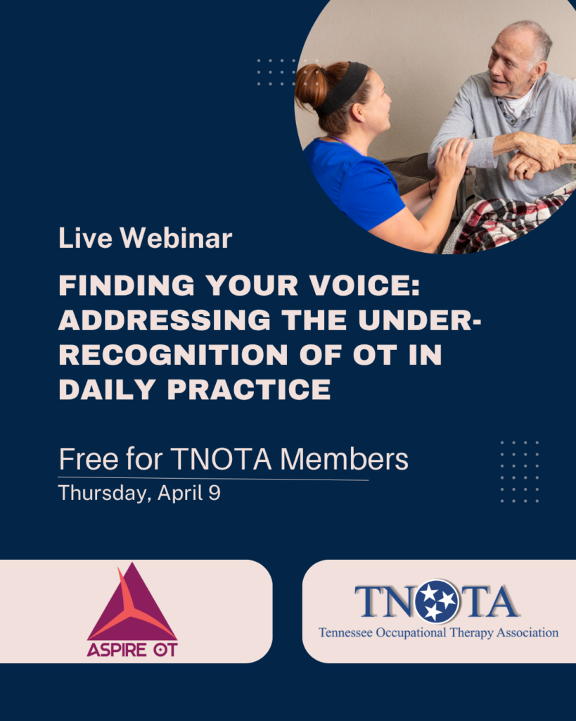 Finding Your Voice: Addressing the Under-Recognition of Occupational Therapy in Daily Practice
