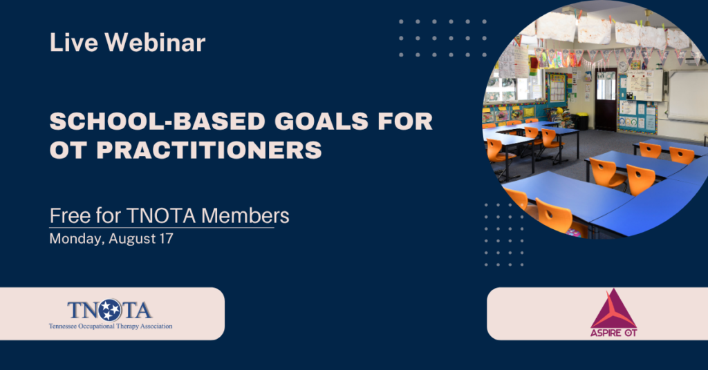School-Based Goals for OT Practitioners: Writing Strength-Based, Measurable, Collaborative, and Participation-Focused Goals for Students